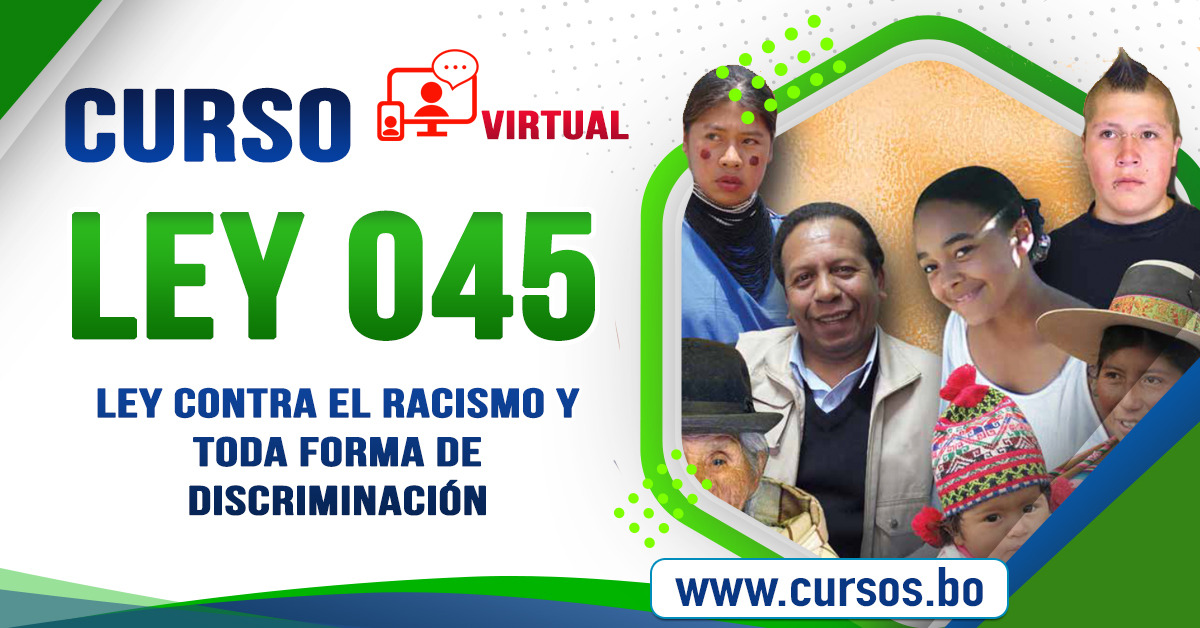 Curso Ley N 045 contra el Racismo y toda forma de Discriminación - Virtual