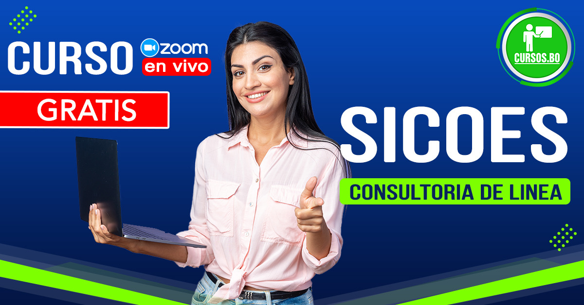 Curso gratis SICOES para Consultores (En vivo  por ZOOM ) WEBINAR GRATUITO