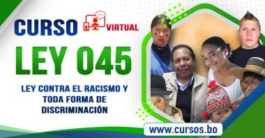 Curso Ley N 045 contra el Racismo y toda forma de Discriminación - Virtual