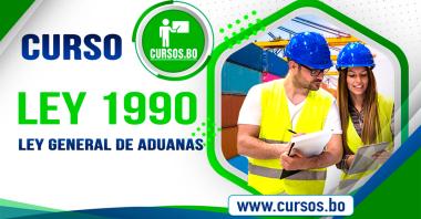 Curso Ley 1990 Ley General de Aduanas - Virtual 