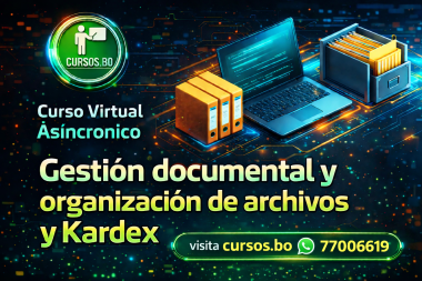 Curso Gestión documental y organización  de archivos  y Kardex