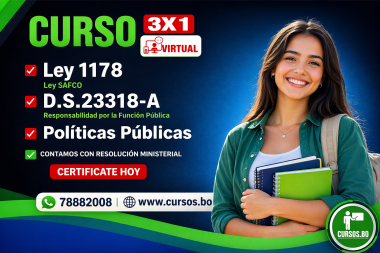 3 Cursos Políticas Públicas, Ley 1178 SAFCO y DS23318-A (Virtual 24/7)